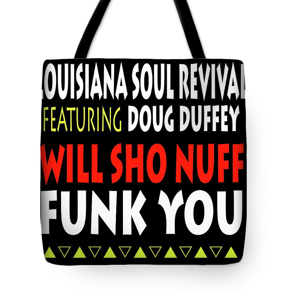 Tee Shirt Tote Bag featuring the digital art Lsrfdd Will Sho Nuff Funk You by Doug Duffey