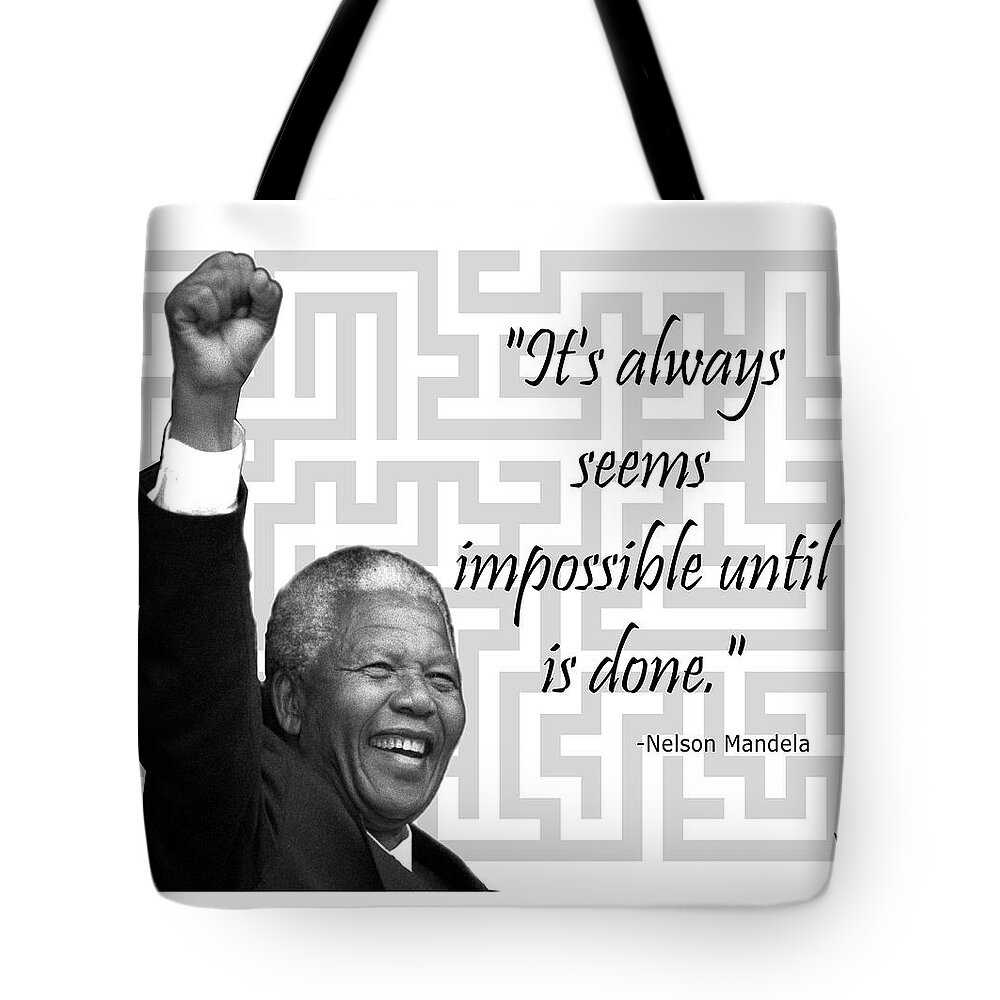 Mandela Tote Bag featuring the photograph Mandela - Seems impossible by Maria Aduke Alabi