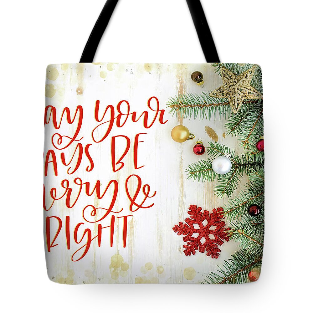 Wood Tote Bag featuring the digital art May Your Days Be Merry and Bright by Teresa Wilson