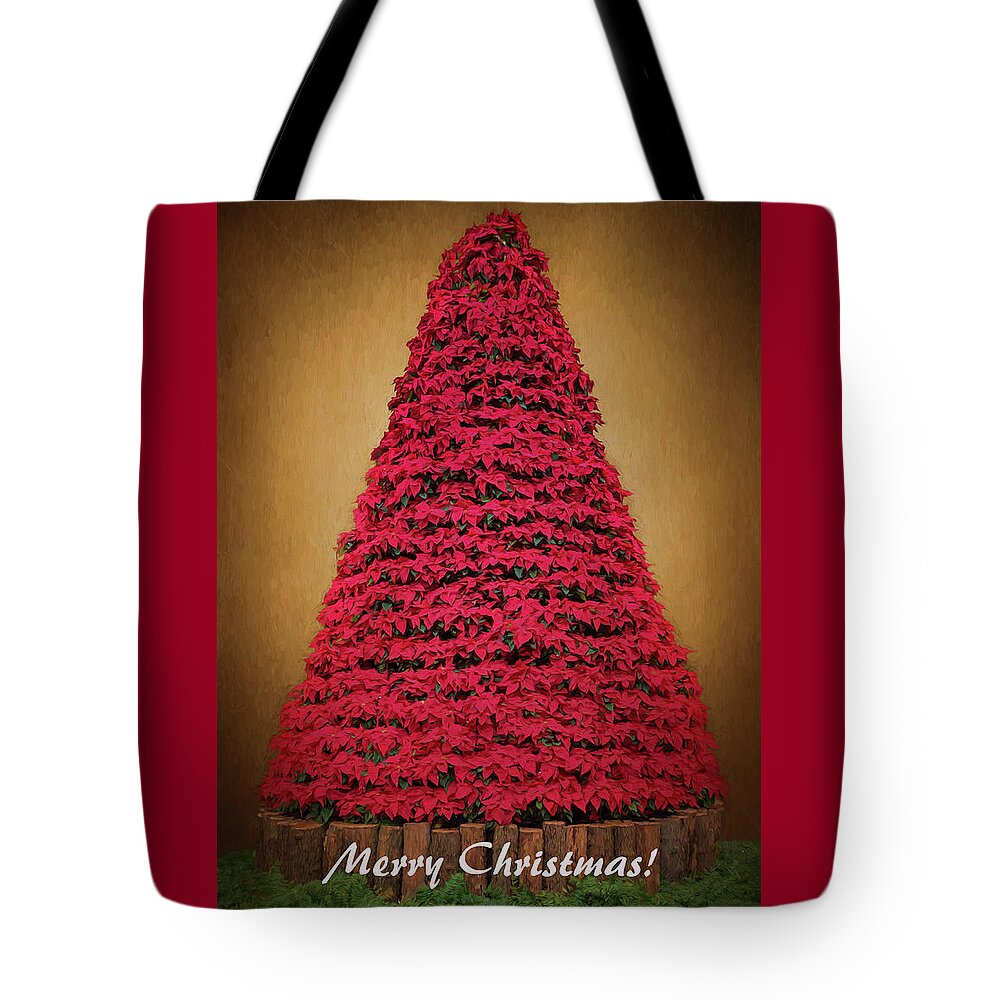 Merry Christmas Tote Bag featuring the photograph Merry Christmas - Poinsettia Tree by Susan Rissi Tregoning