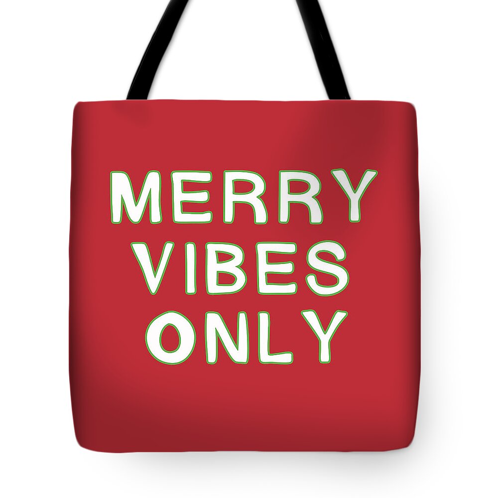 #faaAdWordsBest Tote Bag featuring the digital art Merry Vibes Only Red- Art by Linda Woods by Linda Woods
