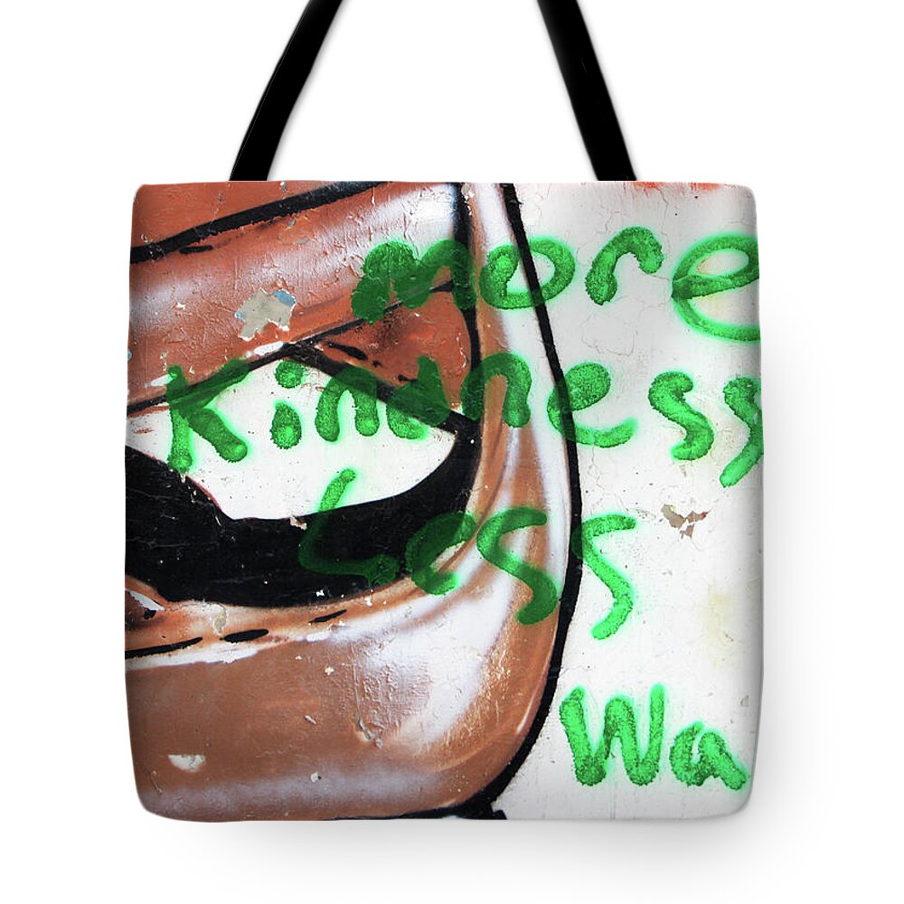 Kind Tote Bag featuring the photograph More Kindness Less Walls by Munir Alawi