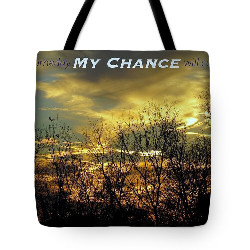  Tote Bag featuring the photograph My Chance by David Norman