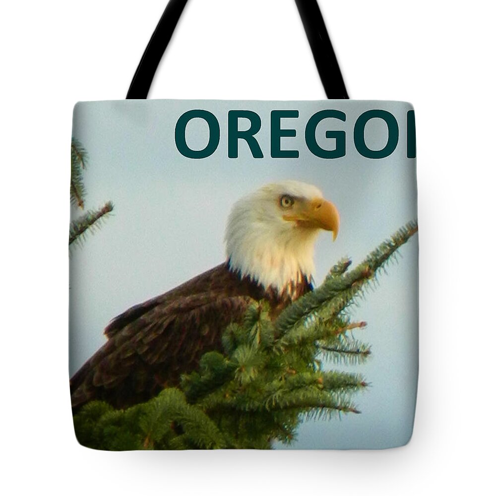 Eagle Tote Bag featuring the photograph OREGON Eagle by Gallery Of Hope 