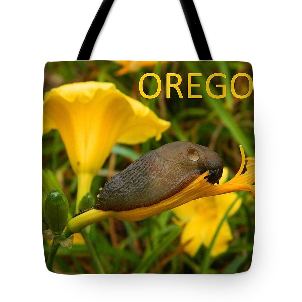 Oregon Tote Bag featuring the photograph Oregon Slug by Gallery Of Hope 