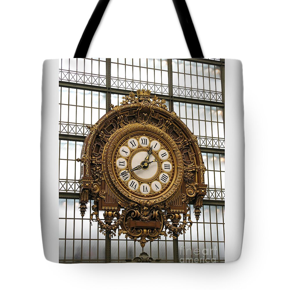 Clock Tote Bag featuring the photograph Ornate Orsay Clock by Ann Horn