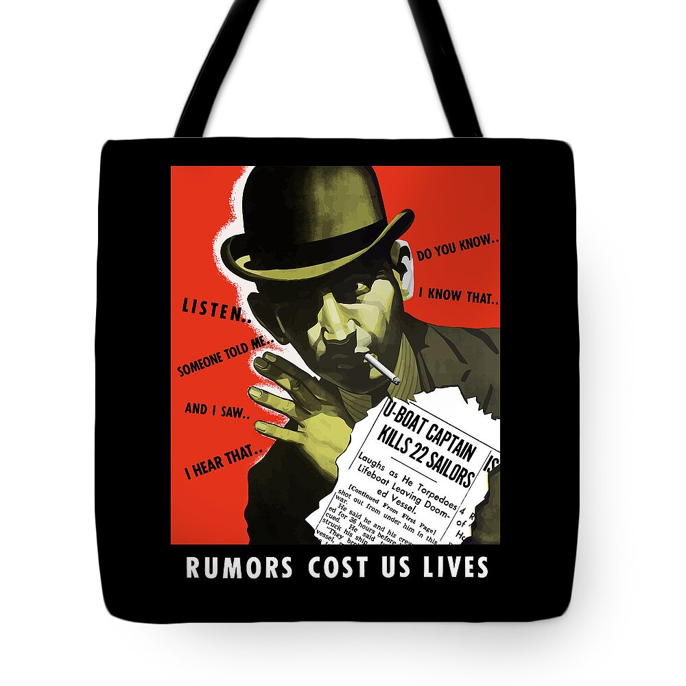World War Ii Tote Bag featuring the painting Rumors Cost Us Lives by War Is Hell Store