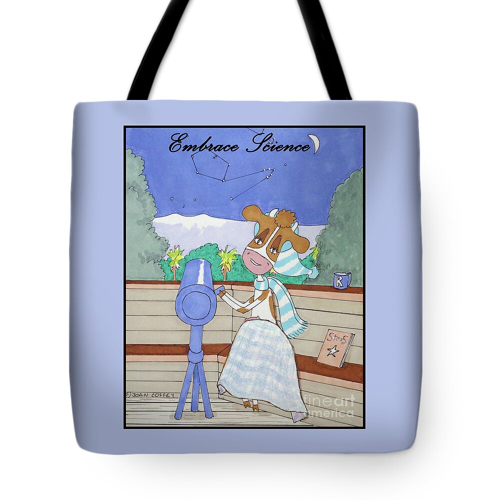 Science Tote Bag featuring the drawing RuthieMoo Embrace Science by Joan Coffey