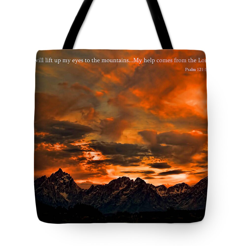 Scripture And Picture Psalm 121:1and2 Tote Bag featuring the photograph Scripture and Picture Psalm 121 1 2 by Ken Smith