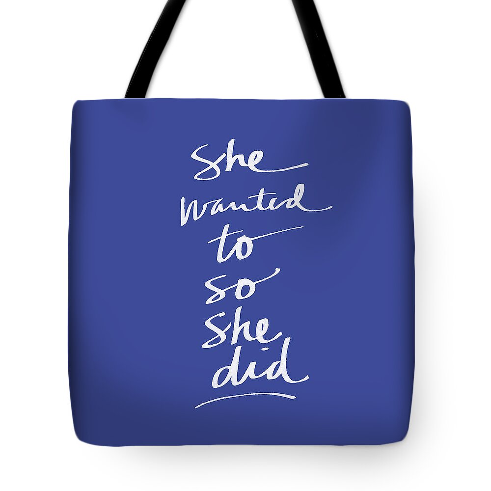Girl Power Tote Bag featuring the mixed media She Wanted To Blue- Art by Linda Woods by Linda Woods