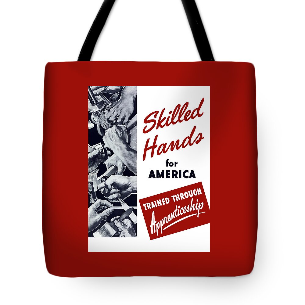 Wpa Tote Bag featuring the mixed media Skilled Hands For America by War Is Hell Store