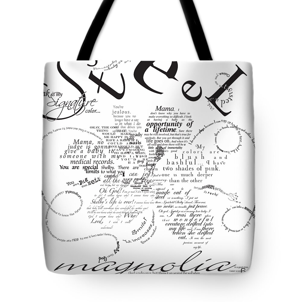 Steel Magnolias Tote Bag featuring the digital art Steel Magnolia Quotes by Jennifer Westlake