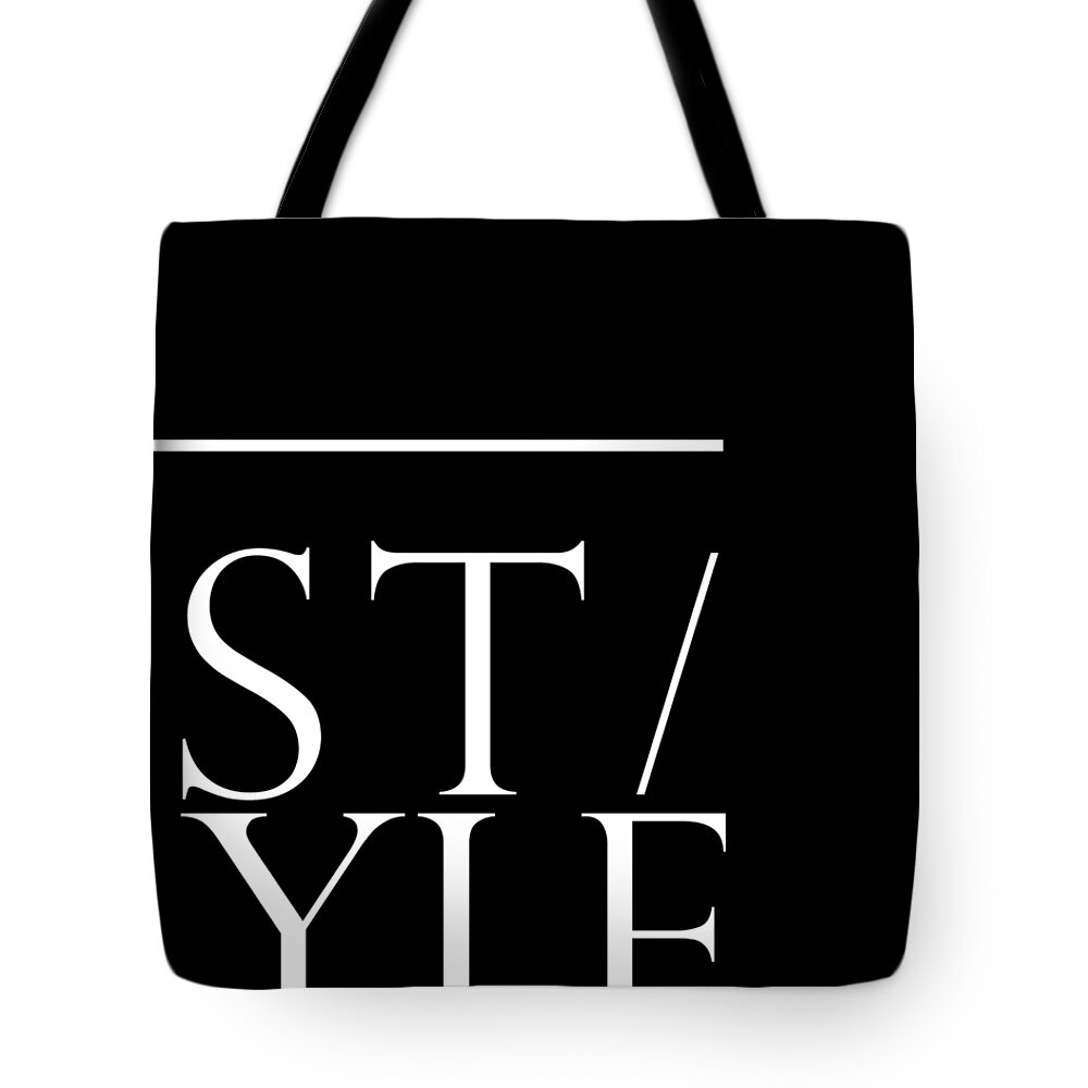 Trend Tote Bag featuring the mixed media Style 1 - Minimalist Print - Typography - Quote Poster by Studio Grafiikka