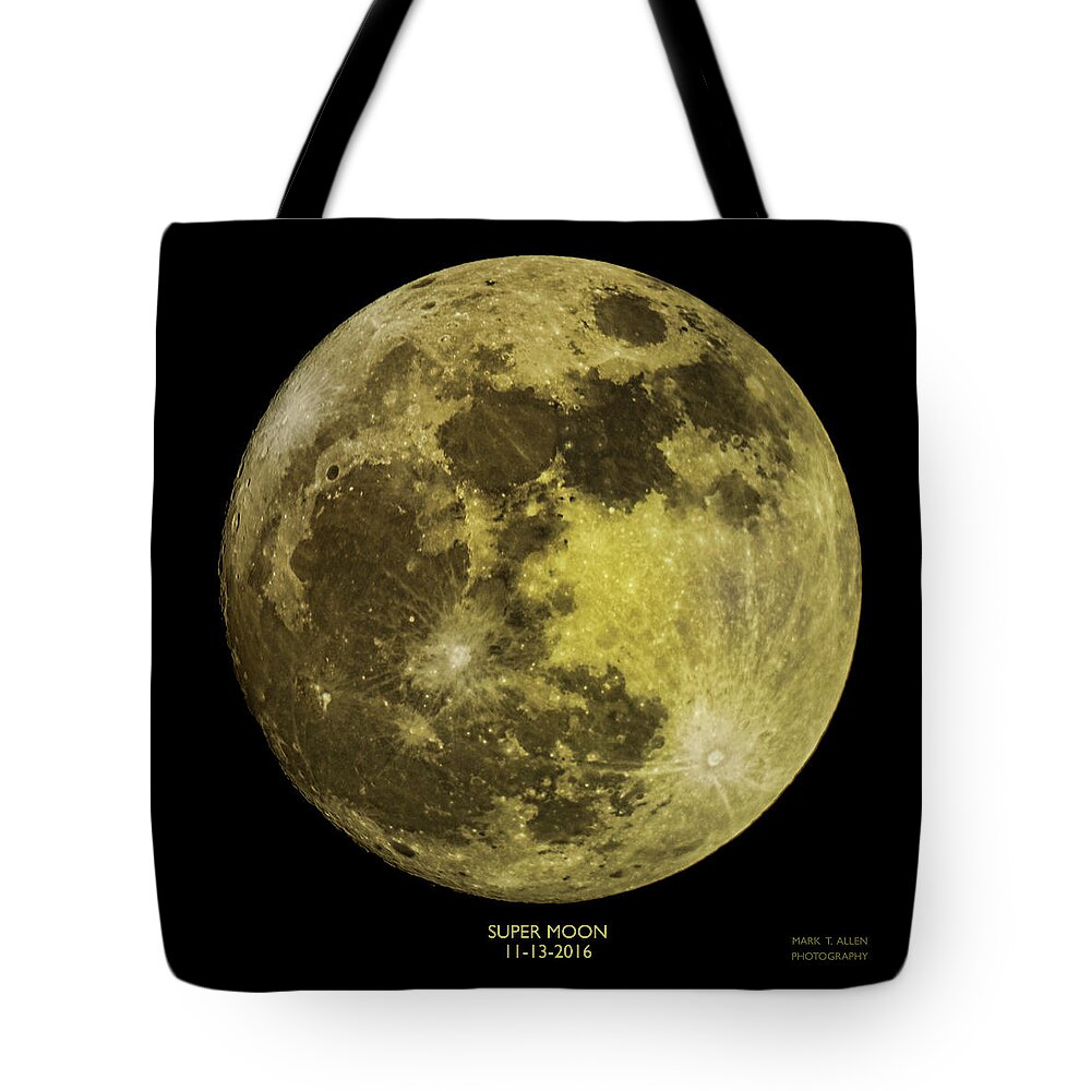 Mark T. Allen Tote Bag featuring the photograph Super Moon by Mark Allen