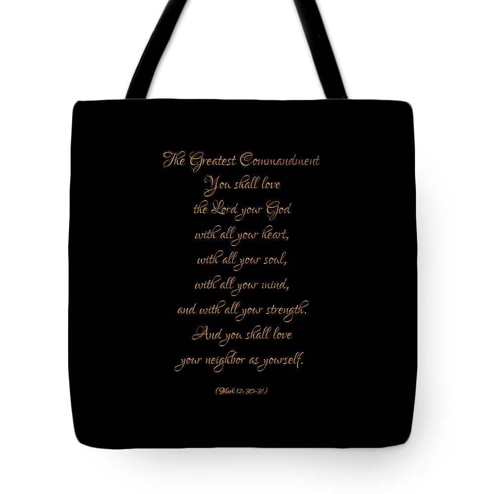 The Greatest Commandment Gold On Black Tote Bag featuring the digital art The Greatest Commandment Gold on Black by Rose Santuci-Sofranko