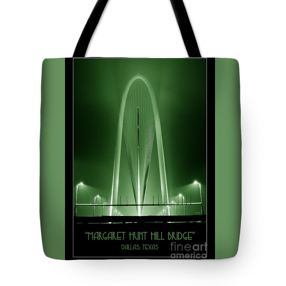 Margaret Hunt Hill Tote Bag featuring the photograph The Margaret Hunt Hill Bridge in Green by Imagery by Charly
