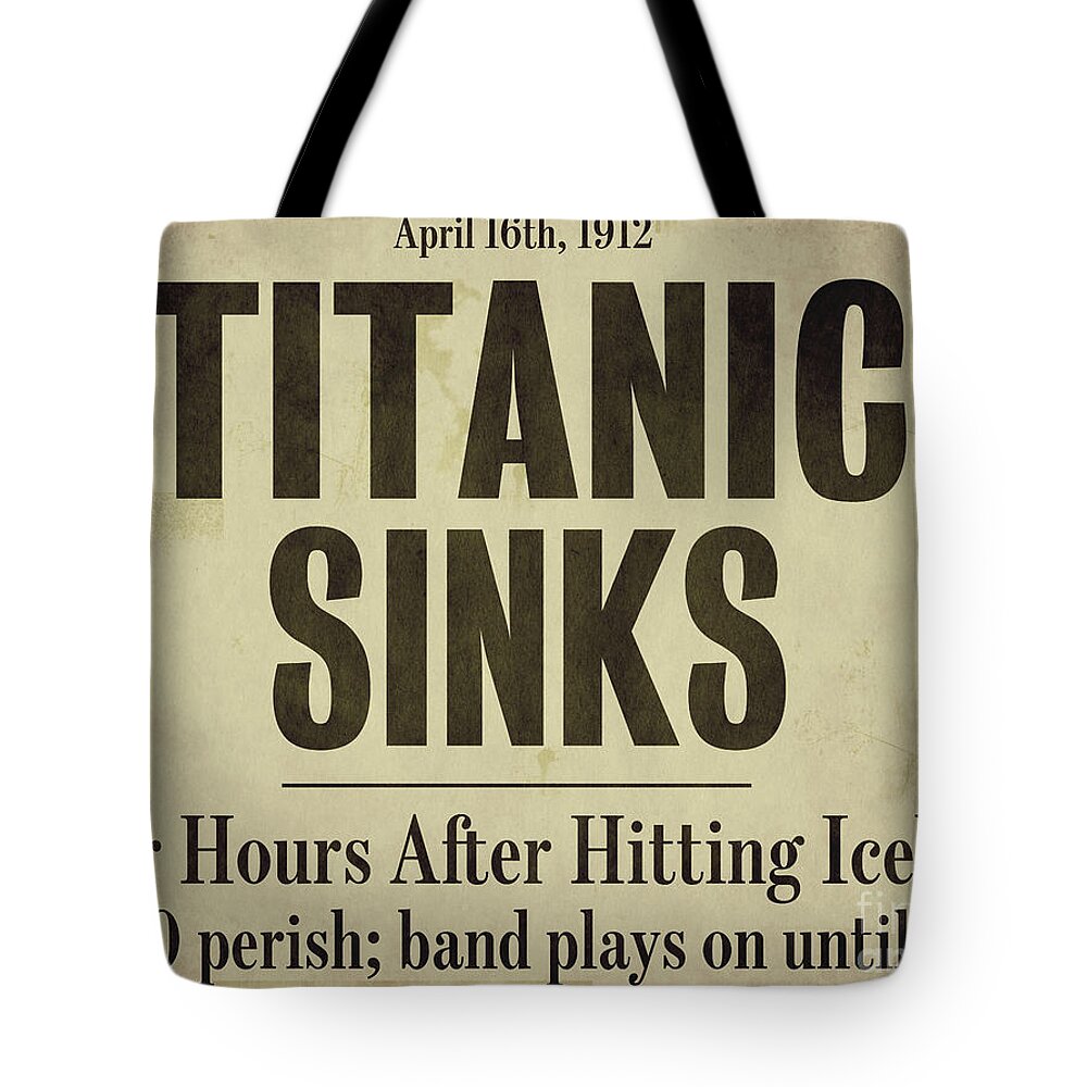 Titanic Sinks Tote Bag featuring the painting Titanic Newspaper Headline by Mindy Sommers