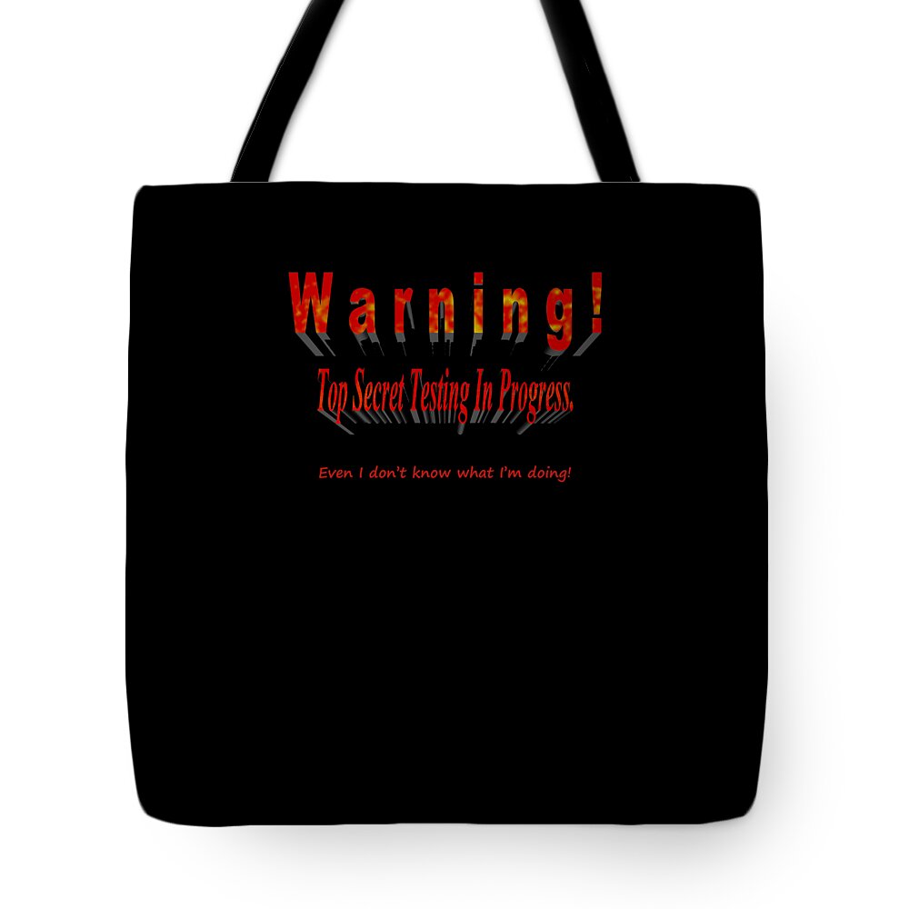 Texas Tote Bag featuring the photograph Top Secret Testing by Erich Grant
