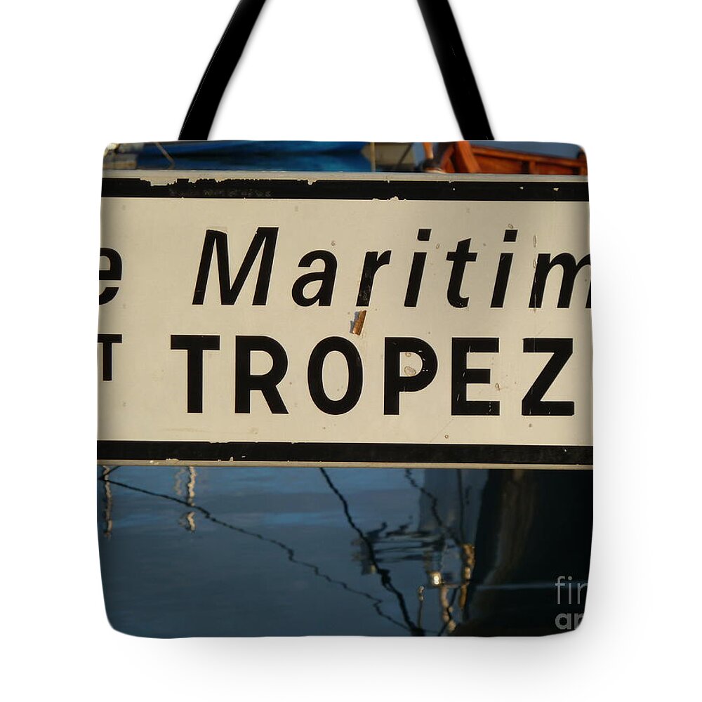 Var France Saint Tropez Tote Bag featuring the photograph Tropez by Rogerio Mariani