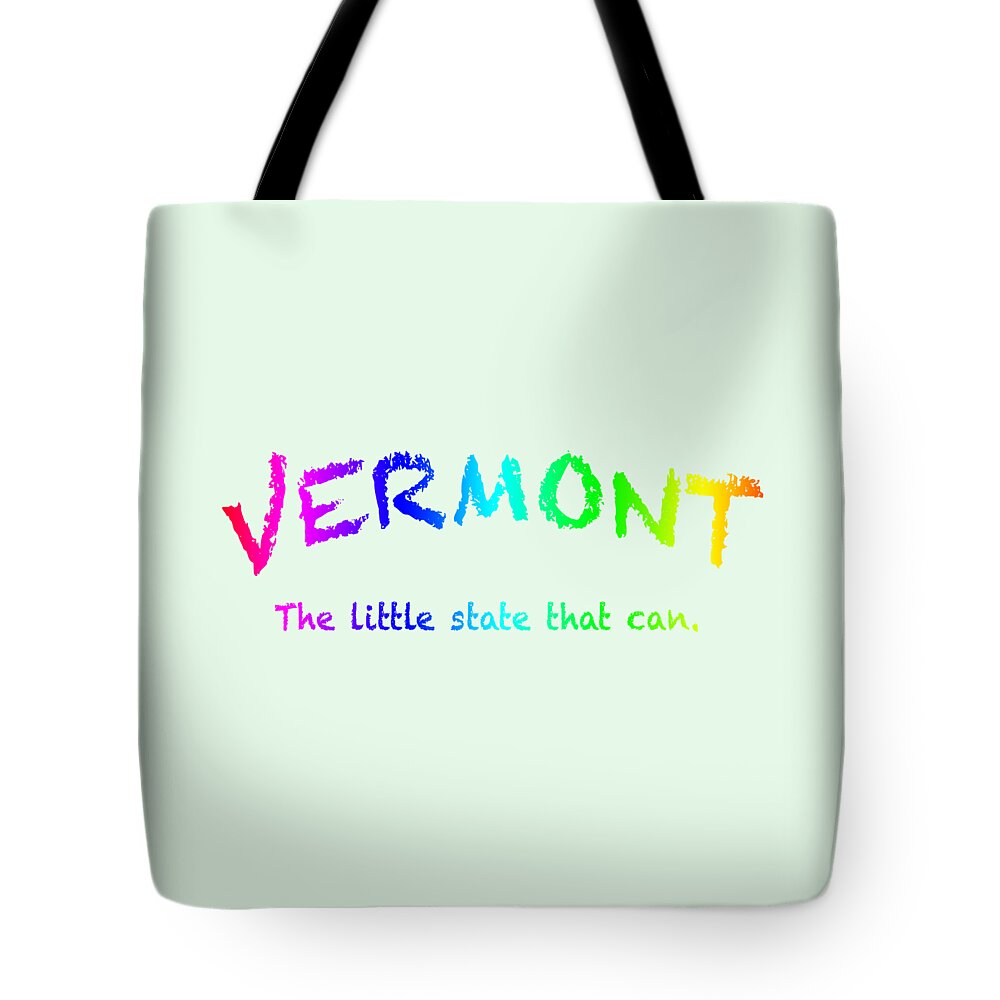 Vermont Tote Bag featuring the photograph Vermont The Little State #1 by George Robinson