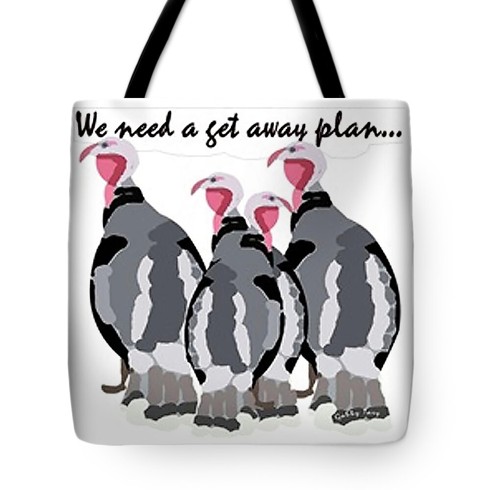 Humor Tote Bag featuring the digital art We Need A Get Away Plan by Gabby Tary