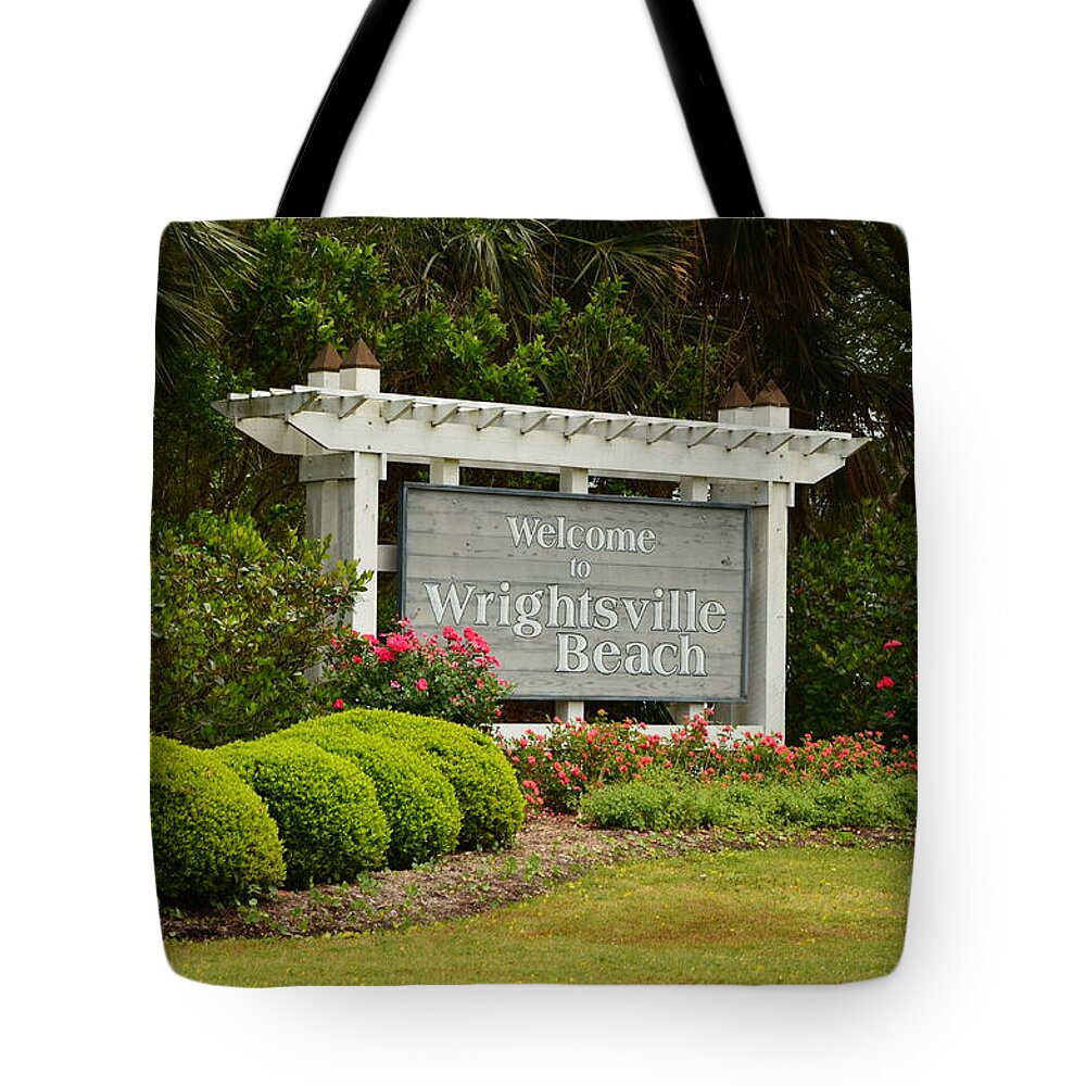 Wrightsville Beach Tote Bag featuring the photograph Welcome To Wrightsville Beach NC by Bob Sample