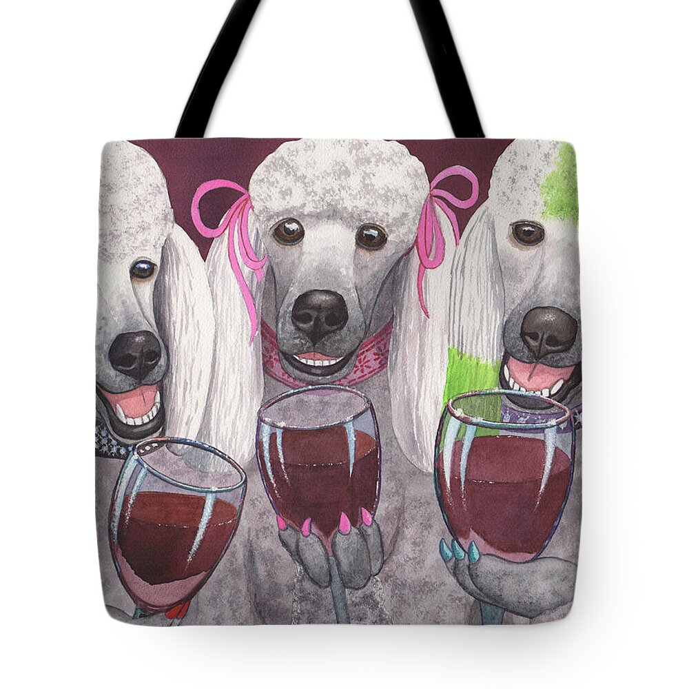 Poodle Tote Bag featuring the painting Wining Bitches by Catherine G McElroy