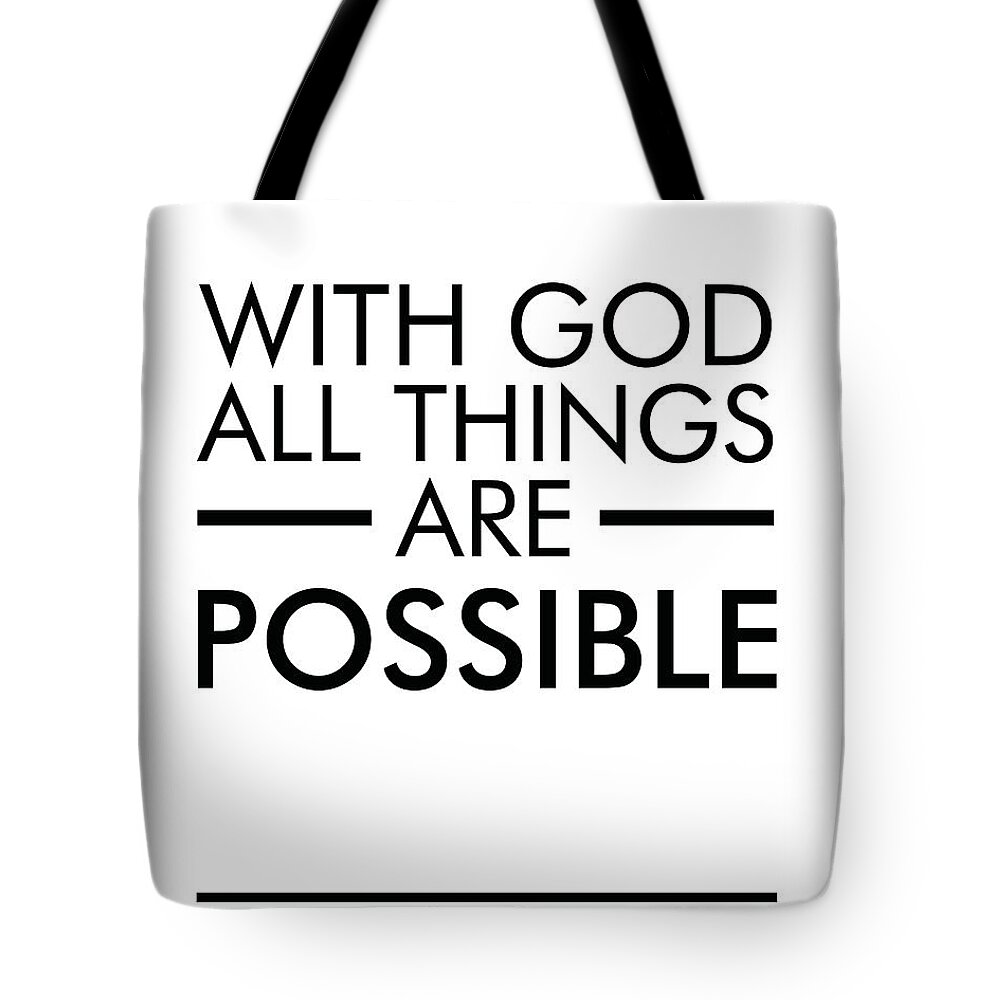 Matthew 19 26 Tote Bag featuring the mixed media With God all things are possible - Bible Verses Art by Studio Grafiikka