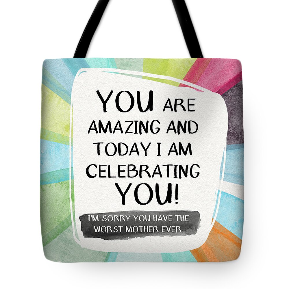 Bad Mother Tote Bag featuring the painting Worst Mother Ever- Greeting Card Art by Linda Woods by Linda Woods