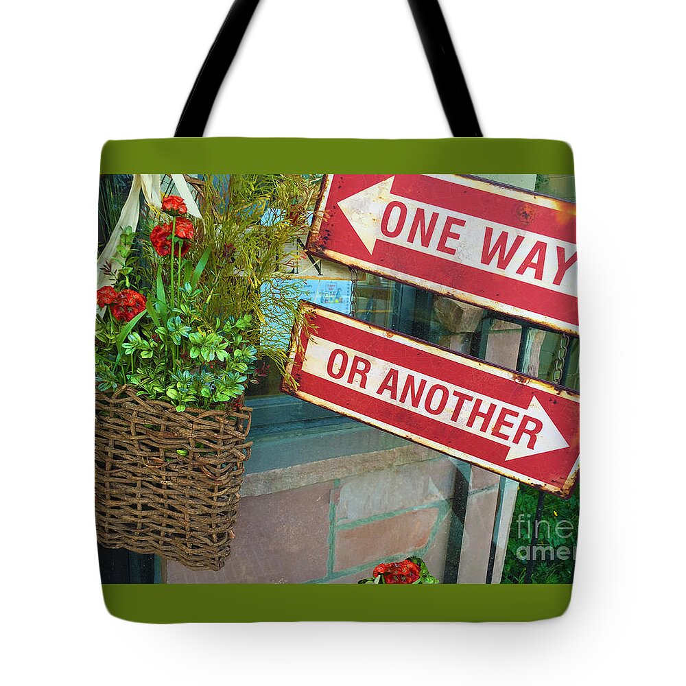 Sign Tote Bag featuring the photograph Your Choice by Beth Saffer