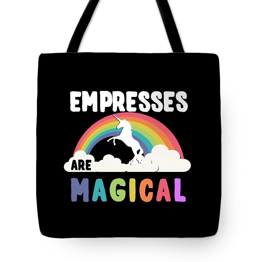 Unicorn Tote Bag featuring the digital art Empresses Are Magical #1 by Flippin Sweet Gear