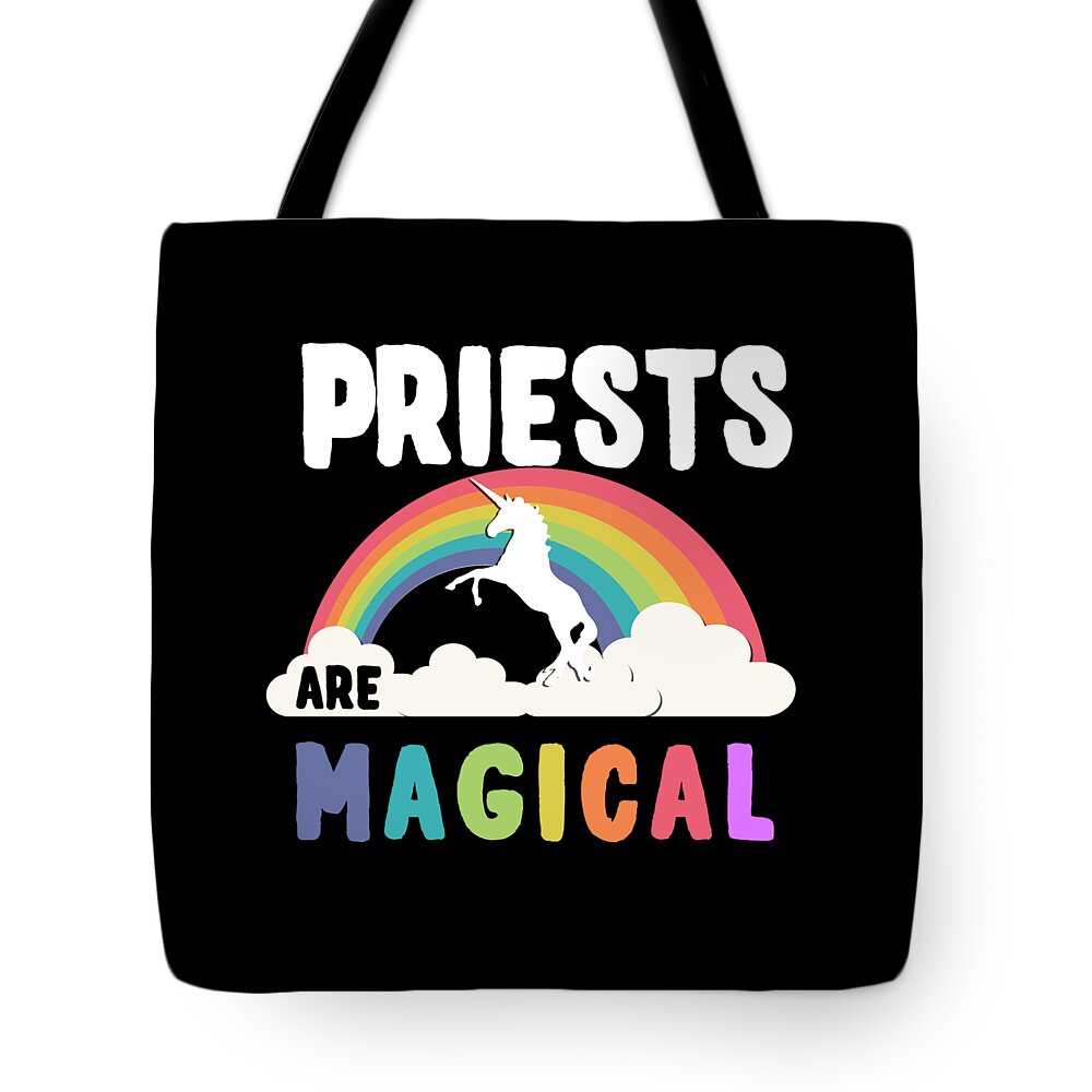 Unicorn Tote Bag featuring the digital art Priests Are Magical #1 by Flippin Sweet Gear