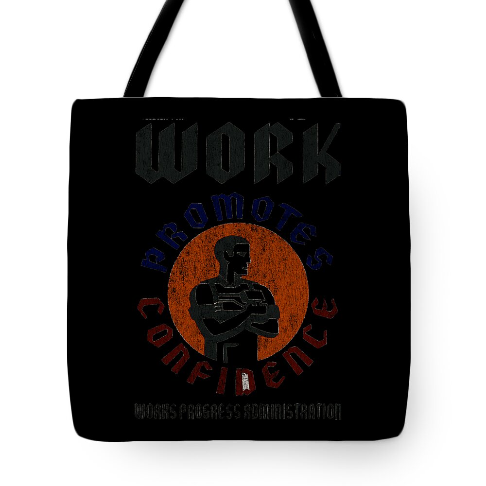 Cool Tote Bag featuring the digital art WPA Work Promotes Confidence Vintage #1 by Flippin Sweet Gear