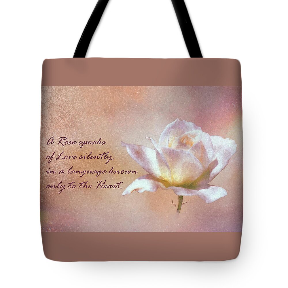 Linda Brody Tote Bag featuring the photograph A Rose speaks of Love silently, in a language known only to the Heart by Linda Brody