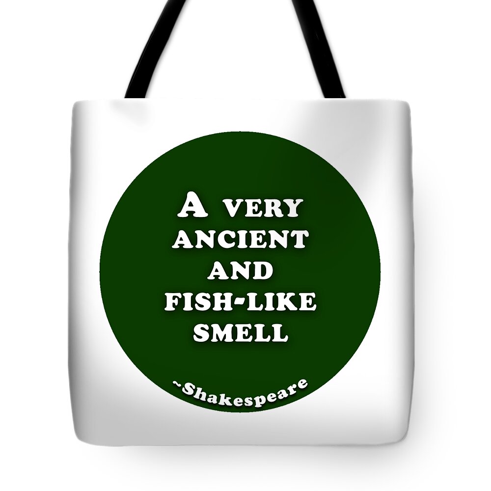 A Tote Bag featuring the digital art A very ancient #shakespeare #shakespearequote by TintoDesigns