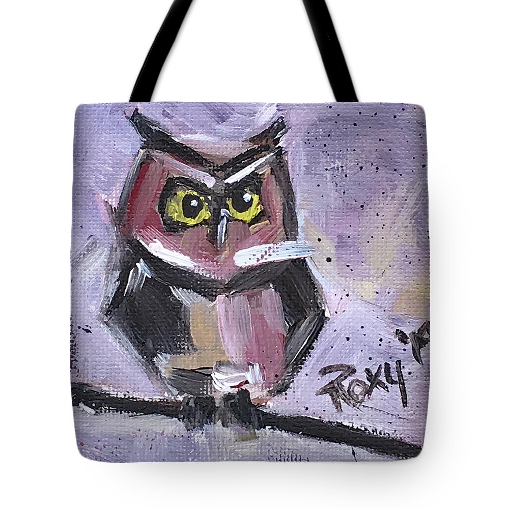 Owl Tote Bag featuring the painting Annoyed Little Owl by Roxy Rich