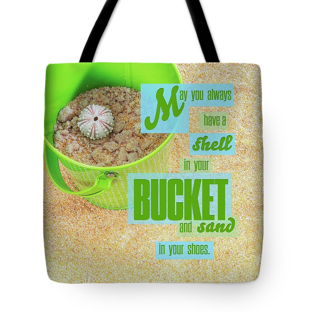 Beach Quote Tote Bag featuring the photograph Shell in a Bucket by Marianne Campolongo