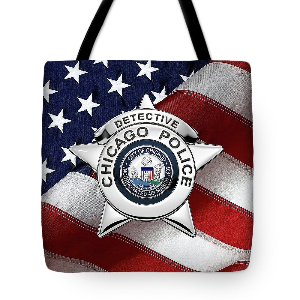  ‘law Enforcement Insignia & Heraldry’ Collection By Serge Averbukh Tote Bag featuring the digital art Chicago Police Department Badge - C P D Detective Star over American Flag by Serge Averbukh