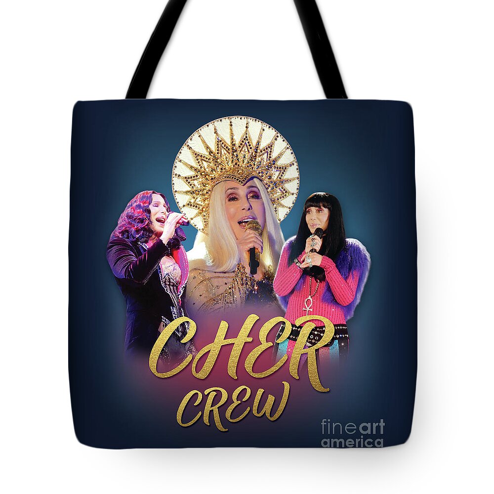 Cher Tote Bag featuring the digital art Cher Crew x3 by Cher Style