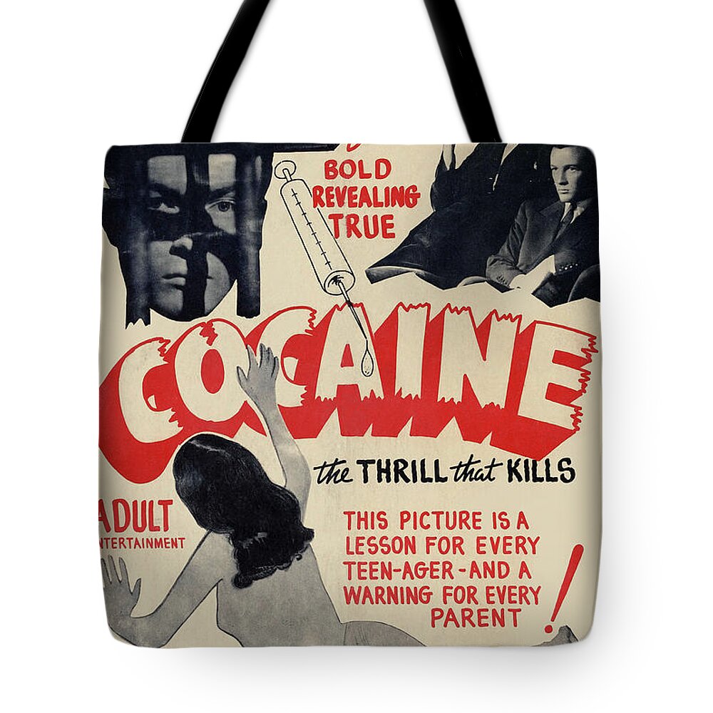 Drug Tote Bag featuring the painting Cocaine: The Thrill the Kills by Unknown