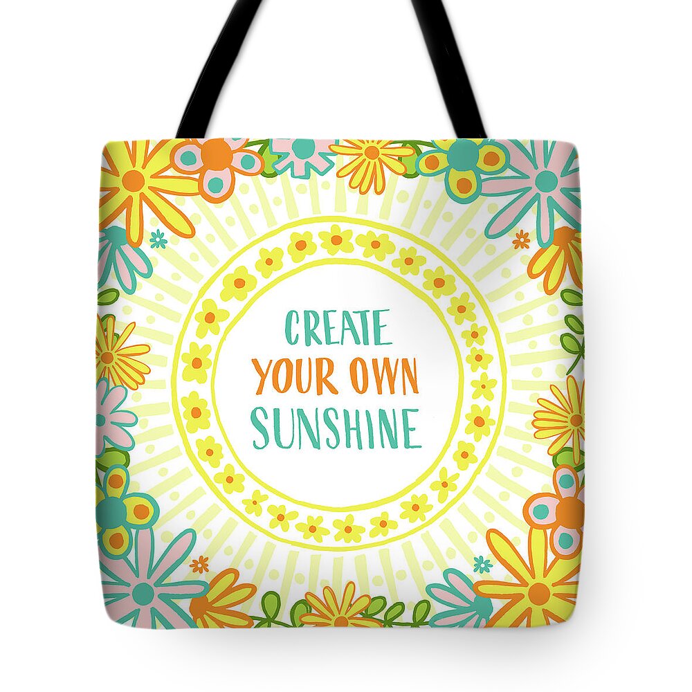 Flowers Tote Bag featuring the painting Create Your Own Sunshine by Jen Montgomery