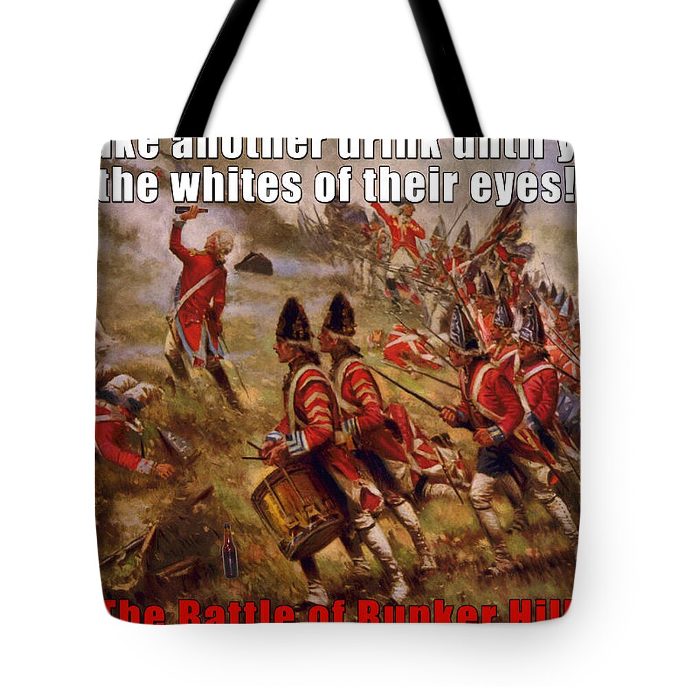 Parody Tote Bag featuring the painting Don't Take Another Drink until you see the Whites of their eyes by Wilbur Pierce