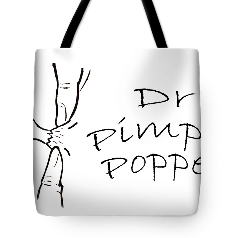 T-shirt Tote Bag featuring the mixed media Dr Pimple Popper by Ed Taylor