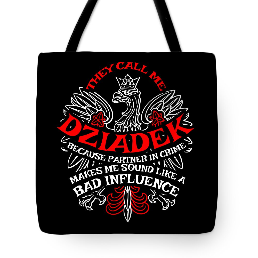 Funny Tshirt Tote Bag featuring the digital art Dziadek Eagle Design Gift for Polish American Grandads and Dziadzias of Polands Heritage by Martin Hicks