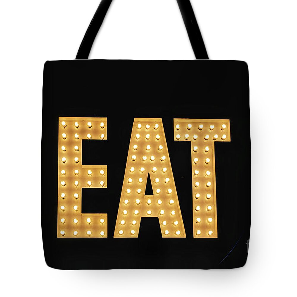 Eat Tote Bag featuring the photograph Eat Sign by Lynn Sprowl