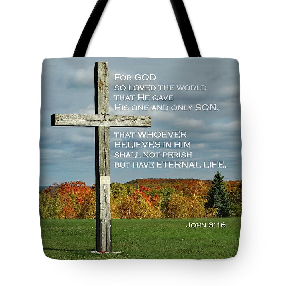 Cross Tote Bag featuring the photograph Father Andre's Cross - John 3 by David T Wilkinson