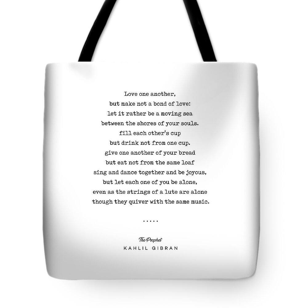 Kahlil Gibran Tote Bag featuring the mixed media Kahlil Gibran Quote 06 - The Prophet - Typewriter - Minimal, Modern, Classy, Sophisticated Print by Studio Grafiikka