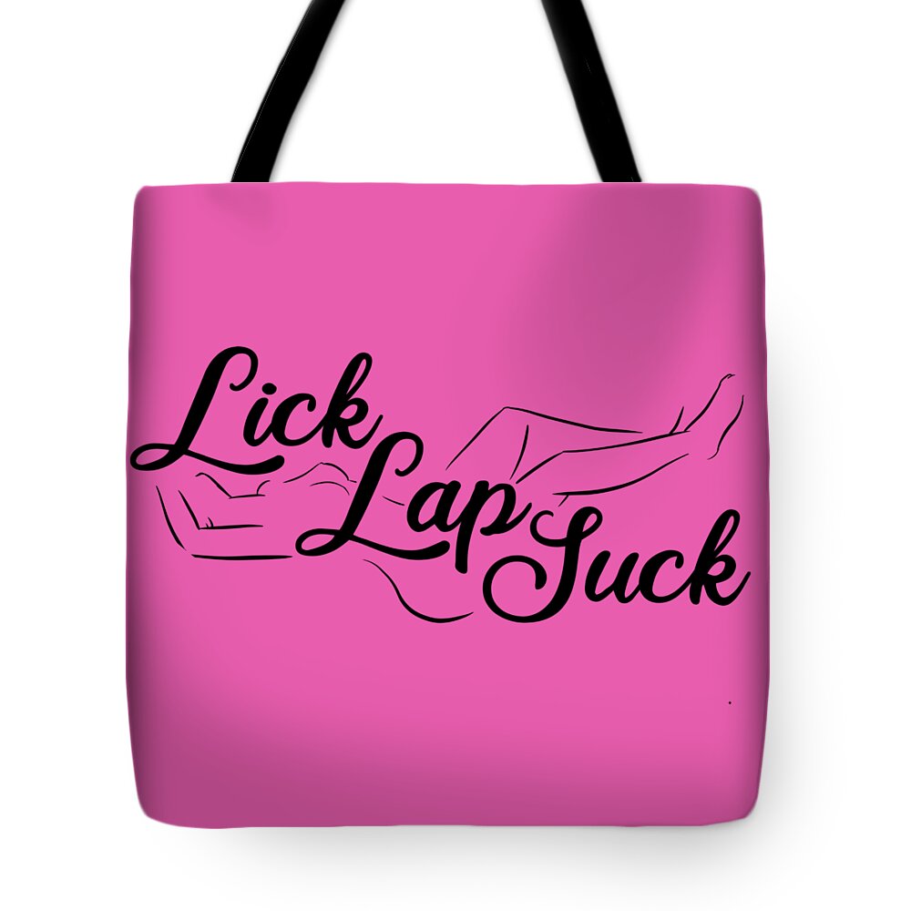 Live Tote Bag featuring the drawing Lick Lap Suck by Ludwig Van Bacon