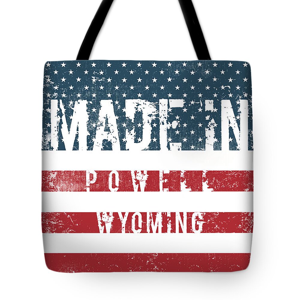 Powell Tote Bag featuring the digital art Made in Powell, Wyoming #Powell by TintoDesigns