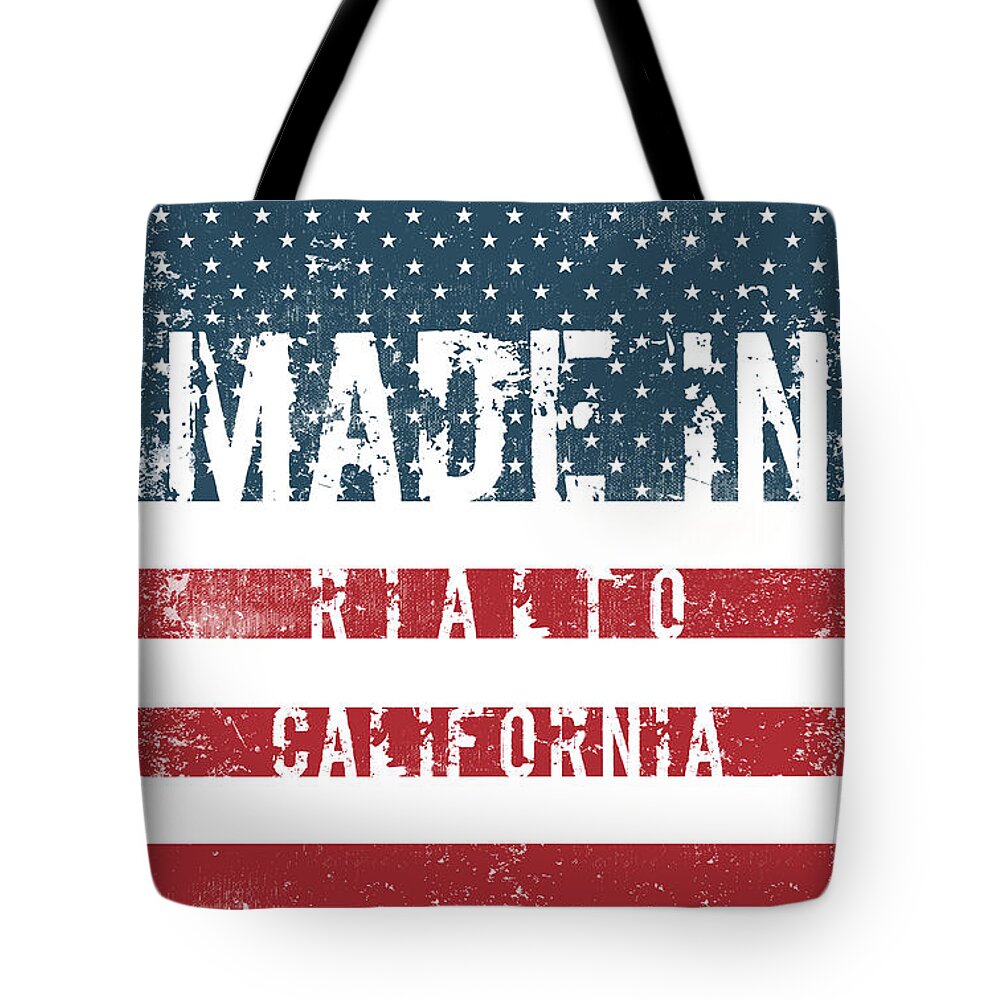 Rialto Tote Bag featuring the digital art Made in Rialto, California #Rialto by TintoDesigns